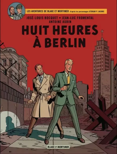 Blake et Mortimer tome 29 Huit Heures à Berlin 1-1 Bande Dessinée Blake et Mortimer tome 29 Huit Heures à Berlin