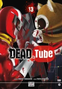 Manga Dead Tube tome 13 Public Averti