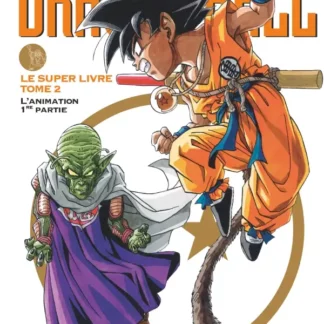 Dragon Ball le Super Livre tome 02, l'Animation 1ère Partie