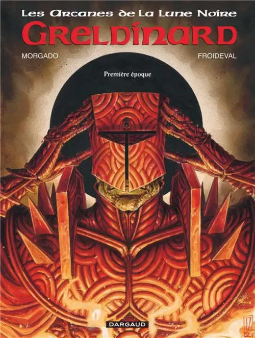 Les Arcanes de la Lune Noire tome 04 Greldinard, Première Epoque