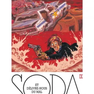 Bande Dessinée Soda tome 09 Et Delivre-nous du Mal