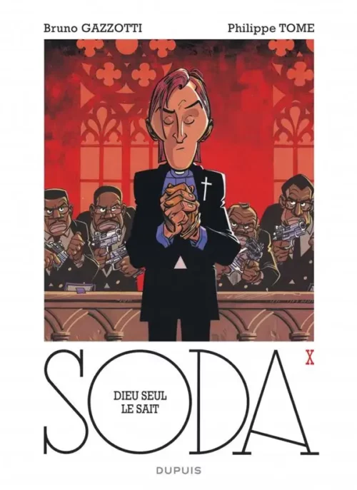 Soda tome 10 Dieu Seul le Sait 1-1 Bande Dessinée Soda tome 10 Dieu Seul le Sait