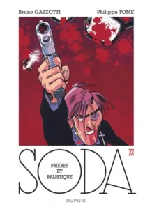 Bande Dessinée Soda tome 11, Prières et balistique