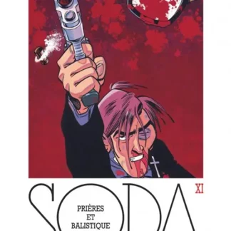 Bande Dessinée Soda tome 11, Prières et balistique