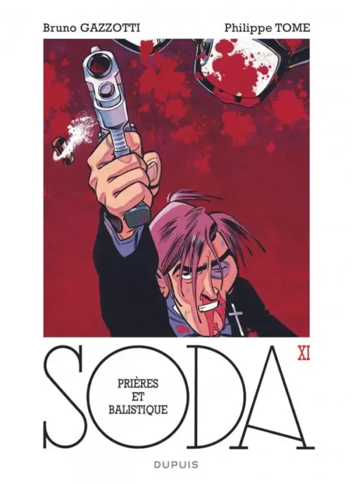 Soda tome 11 Prieres et Balistique 1-1 Bande Dessinée Soda tome 11, Prières et balistique