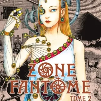 Manga Zone Fantôme tome 02 de Junji Ito