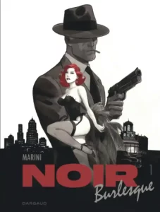 Bande Dessine Noir Burlesque d'Enrico Marini tome 01